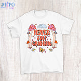 Never stop growing sublimation design, png for sublimation, retro sublimation, inspiring png