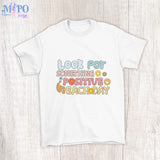 Look for Something Positive in Each Day sublimation design, png for sublimation, retro sublimation, inspiring png