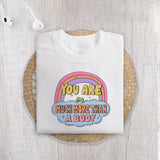 You are so much more than a body sublimation design, png for sublimation, retro sublimation, inspiring png