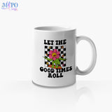 Let the good times roll sublimation design, png for sublimation, retro sublimation, inspiring png