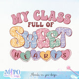 My Class is full of sweet hearts sublimation design, png for sublimation, Valentine PNG, Valentine teacher PNG