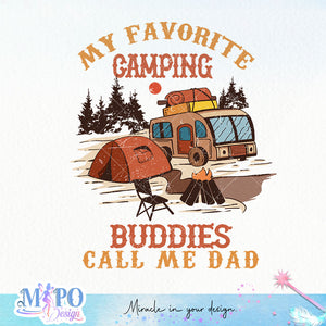 My Favorite Camping Buddies Call Me Dad sublimation design, png for sublimation, Father's day sublimation, Camping father png, Retro camping design