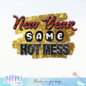 New Year same hot mess sublimation design, png for sublimation, Christmas PNG, Christmas vibes PNG