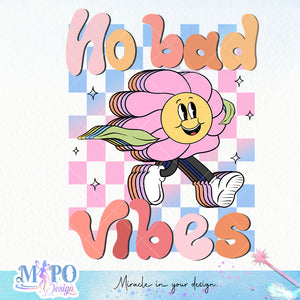 No bad vibes sublimation