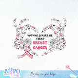 Nothing Scares Me I Beat Breast Cancer sublimation