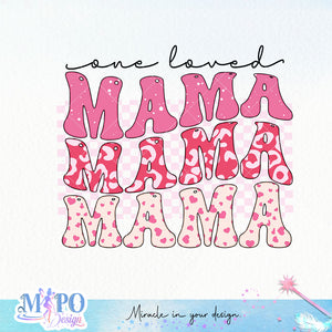 One Loved Mama sublimation design, png for sublimation, Valentine PNG, Retro Valentine Mama PNG