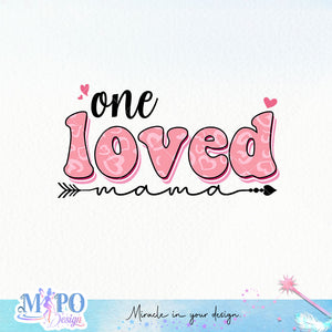 One Loved Mama sublimation design, png for sublimation, Valentine PNG, Retro Valentine Mama PNG