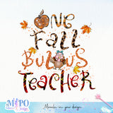 One fallbulous teacher sublimation design, png for sublimation, Retro teacher PNG, Teacher life PNG