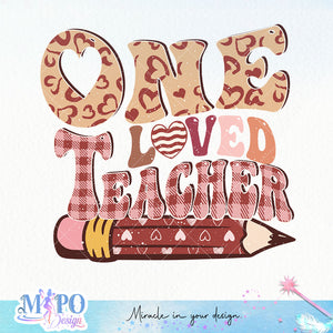 One loved teacher sublimation design