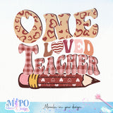 One loved teacher sublimation design, png for sublimation, Valentine PNG, Valentine teacher PNG