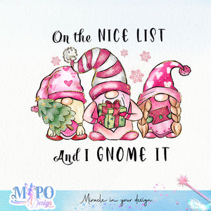 On the nice list and I gnome it sublimation design, png for sublimation, Christmas PNG, Retro pink christmas PNG