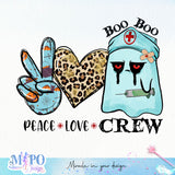 Peace Love Boo boo crew sublimation design, png for sublimation, halloween nurse png, Jobs vibes sublimation