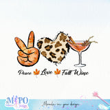 Peace Love Fall Wine sublimation design, png for sublimation, Autumn PNG, Autumn Coffee PNG