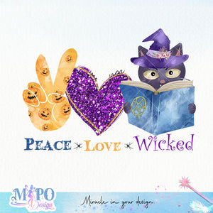 Peace Love Wicked sublimation design, png for sublimation, Halloween characters, Witch cat, Spooky design