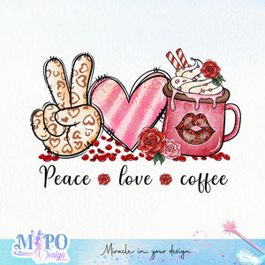 Peace love coffee sublimation design, png for sublimation, Valentine PNG, Valentine coffee PNG