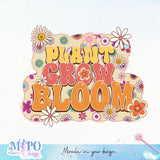 Plant grow bloom sublimation design, png for sublimation, retro sublimation, inspiring png