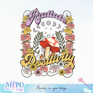 Radiate Positivity sublimation design, png for sublimation, Retro design, Inspiration quotes png
