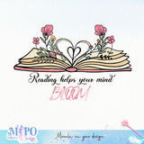 Reading helps your mind bloom sublimation design, png for sublimation, reading vibes png, book lover png