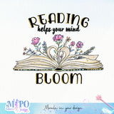 Reading helps your mind bloom sublimation design, png for sublimation, coffee vibes png, book lover png