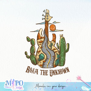 Roam the Unknown sublimation design, png for sublimation, Vintage design, Inspiration png