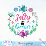 Salty like the ocean sublimation design, png for sublimation, Mermaid design