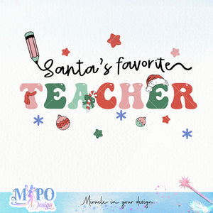 Santa_s_favorite_teacher_sublimation_1 design, png for sublimation, Christmas teacher PNG, Christmas SVG, Teacher Svg
