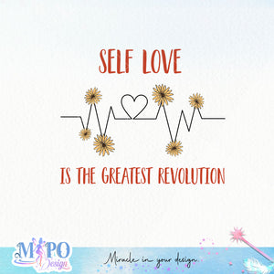 Self love is the greatest revolution Sublimation