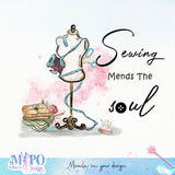 Sewing Mends The Soul sublimation design, png for sublimation, Sewing PNG, Hobbies PNG
