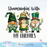 Shamrockin' with my gnomies sublimation design, png for sublimation, Patrick's day PNG, Holiday PNG