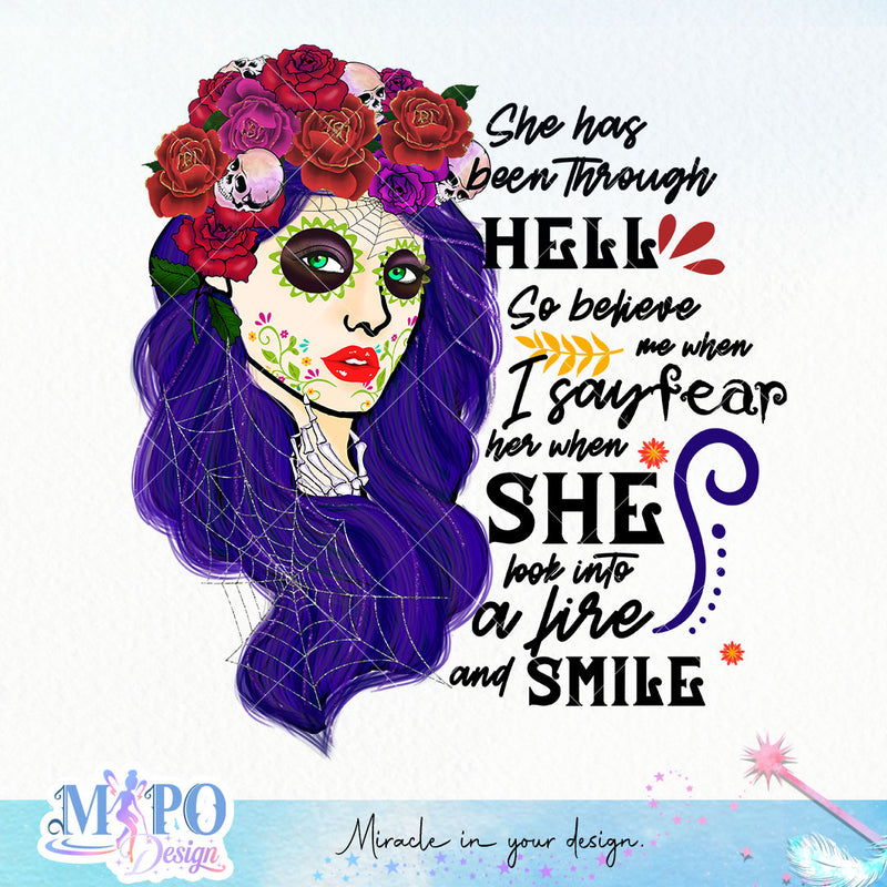 She Has Been Through Hell Sugar Skull sublimation design, png for subl –  Mipodesign