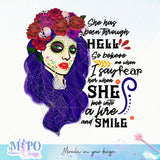 She Has Been Through Hell Sugar Skull sublimation