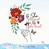 She designed a life she loved sublimation design, png for sublimation, Positive vibes png, Girl power png