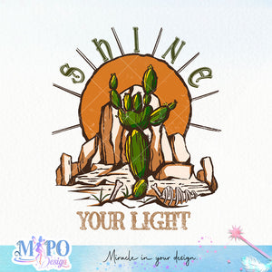 Shine Your Light sublimation design, png for sublimation