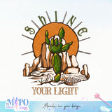 Shine Your Light sublimation design, png for sublimation, Vintage design, Inspiration png