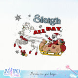 Sleigh all day sublimation design, png for sublimation, Christmas PNG, Christmas Skeleton PNG