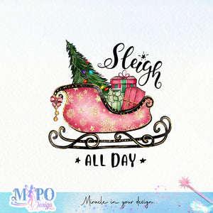 Sleigh all day sublimation design, png for sublimation, Christmas PNG, Retro pink christmas PNG