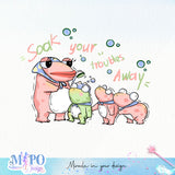 Soak your troubles away sublimation design, png for sublimation, Hobby vibes png, animals and pets png