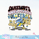 Somebody's loud mouth volleyball aunt sublimation design, png for sublimation, sport mama vibes png, mother's day png
