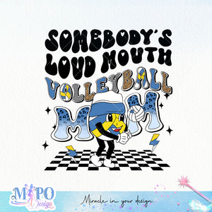 Somebodys loud mouth volleyball mom sublimation design, png for sublimation