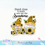 Stand close to people who feel like sunshine sublimation design, png for sublimation, Retro sunflower PNG, hobbies vibes png