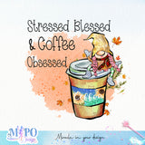 Stressed blessed & coffee obsessed sublimation design, png for sublimation, Autumn PNG, Autumn Coffee  PNG