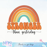 Stronger than yesterday sublimation design, png for sublimation, Rainbow PNG, Pastel rainbow PNG, Boho rainbow PNG