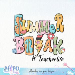 Summer Break #teacherlife sublimation design, png for sublimation design, summer teacher design, Off-duty sublimation