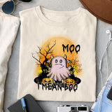 Moo I Mean Boo sublimation