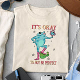 It's okay to not be perfect sublimation 