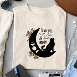 Love you to the moon & back Mom! SVG design, png for sublimation, Mother SVG, Mother's quotes SVG