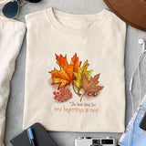 The best time for new beginnings is now sublimation design, png for sublimation, Autumn PNG, Positive vibe PNG, Autumn vibe PNG