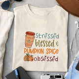Stressed blessed & pumpkin spice obsessed sublimation design, png for sublimation, Autumn PNG, Positive vibe PNG, Autumn vibe PNG