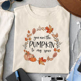 You're the pumpkin to my spice sublimation design, png for sublimation, Autumn PNG, Positive vibe PNG, Autumn vibe PNG