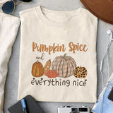 Pumpkin spice and everything nice sublimation design, png for sublimation, Autumn PNG, Positive vibe PNG, Autumn vibe PNG